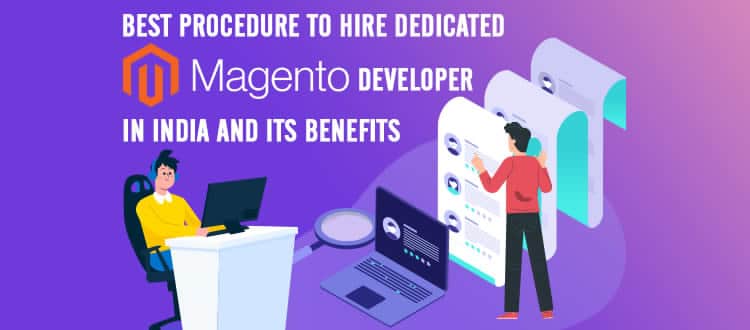 5 Best Way to Hire Dedicated Magento Developer in India