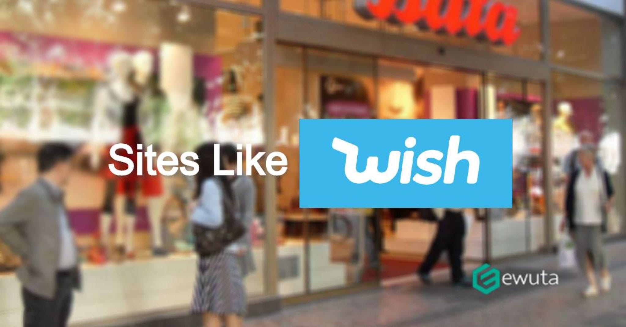 Best 10 Sites Like Wish for Online Shopping