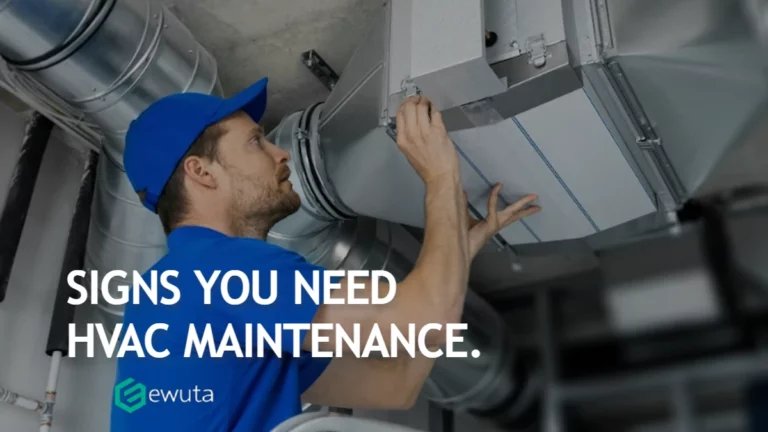 Signs You Need HVAC Maintenance